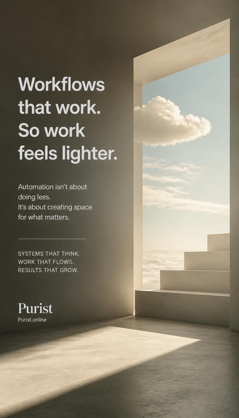 Work that works without working you, Purist automation transforms operations across four key business pillars