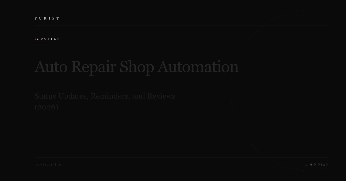 Auto Repair Shop Automation: Status Updates, Reminders, and Reviews (2026)