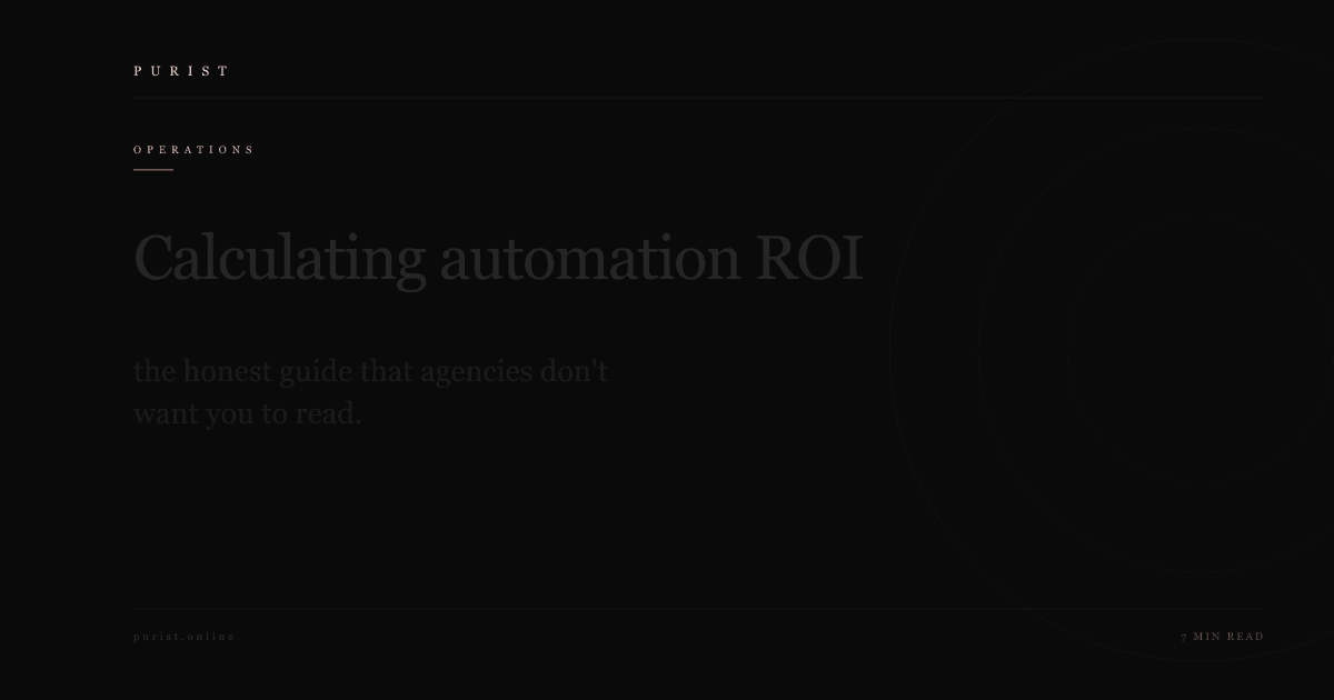 Calculating automation ROI: the honest guide that agencies don't want you to read.