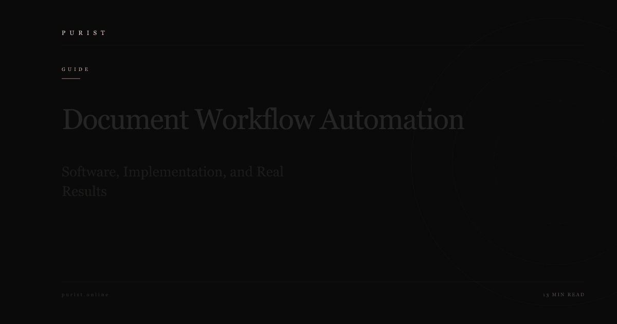Document Workflow Automation: Software, Implementation, and Real Results