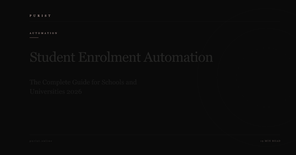 Student Enrolment Automation: The Complete Guide for Schools and Universities 2026