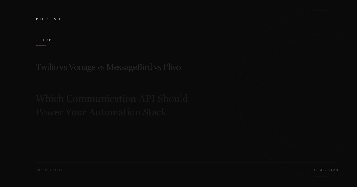 Twilio vs Vonage vs MessageBird vs Plivo: Which Communication API Should Power Your Automation Stack in 2026?