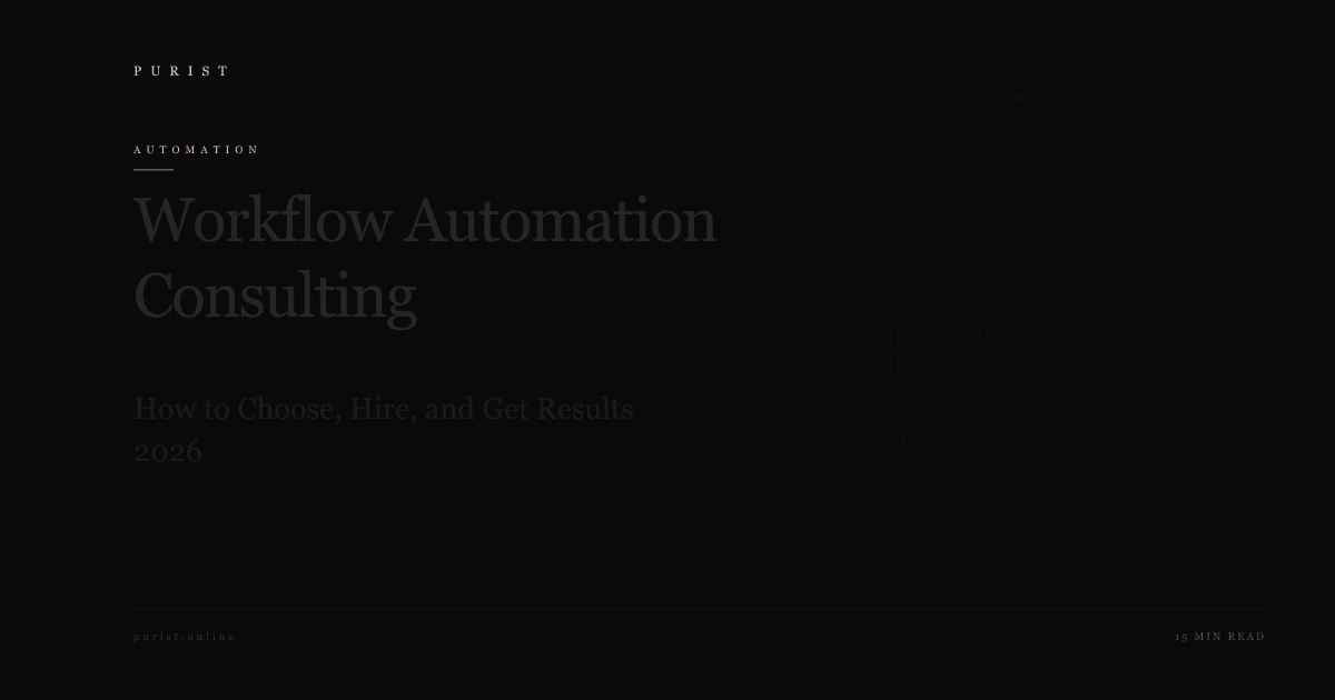 Workflow Automation Consulting: How to Choose, Hire, and Get Results 2026